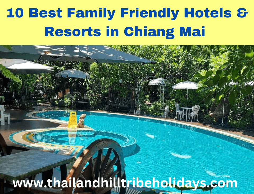 10 Best Family Friendly Hotels & Resorts Chiang Mai